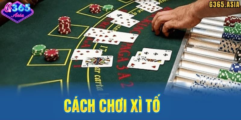 Thuật ngữ Xì tố G365 trong vòng đặt cược