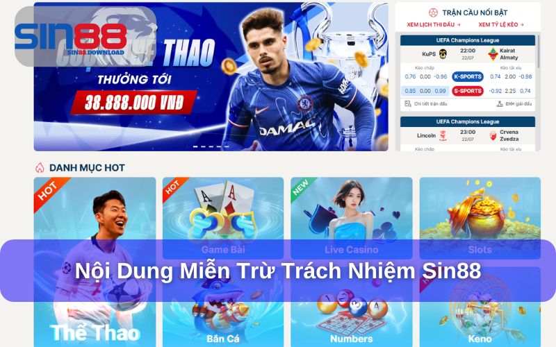 Những nội dung quan trọng của Miễn Trừ Trách Nhiệm Sin88